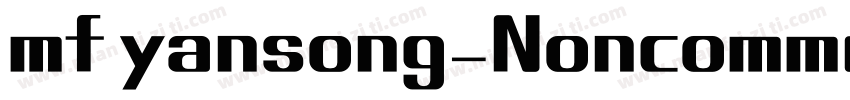 mf yansong_Noncommer字体转换